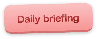 Daily briefing